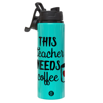 Τhis teacher needs coffee, Metallic water bottle with safety lid, 850ml aluminum