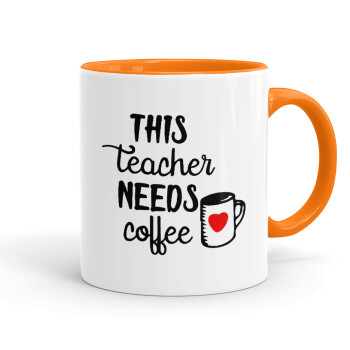 Τhis teacher needs coffee, Mug colored orange, ceramic, 330ml