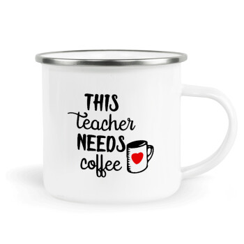 Τhis teacher needs coffee, Κούπα Μεταλλική εμαγιέ λευκη 360ml
