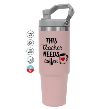 Τhis teacher needs coffee, Pink color, 890ml (30oz) stainless Steel Tumbler with Handle