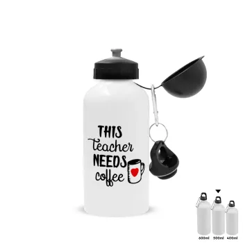 Τhis teacher needs coffee, Metal water bottle, White, aluminum 500ml