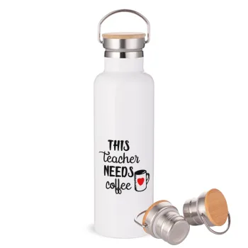 Τhis teacher needs coffee, Stainless steel White with wooden lid (bamboo), double wall, 750ml