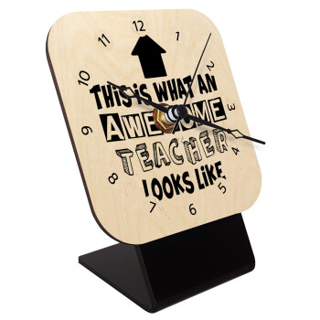 This is what an awesome teacher looks like!!! , Quartz Table clock in natural wood (10cm)