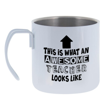 This is what an awesome teacher looks like!!! , Mug Stainless steel double wall 400ml
