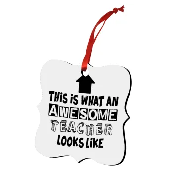 This is what an awesome teacher looks like!!! , Christmas ornament polygon wooden 7.5cm