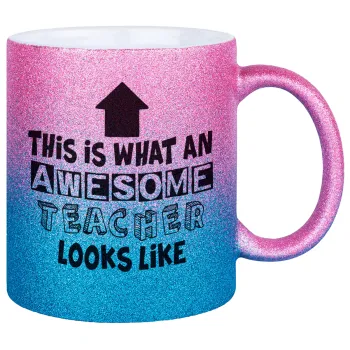 This is what an awesome teacher looks like!!! , Κούπα Χρυσή/Μπλε Glitter, κεραμική, 330ml