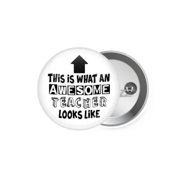 This is what an awesome teacher looks like!!! , Κονκάρδα παραμάνα 5.9cm