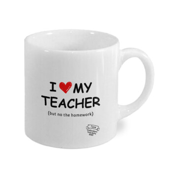 i love my teacher but no the homework, Κουπάκι κεραμικό, για espresso 150ml
