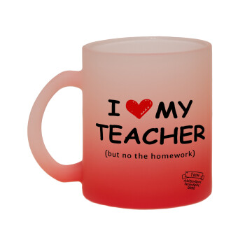 i love my teacher but no the homework, Κούπα γυάλινη δίχρωμη με βάση το κόκκινο ματ, 330ml