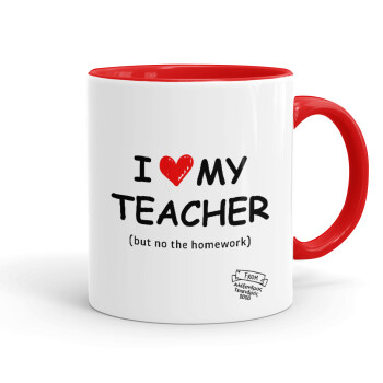 i love my teacher but no the homework, Mug colored red, ceramic, 330ml