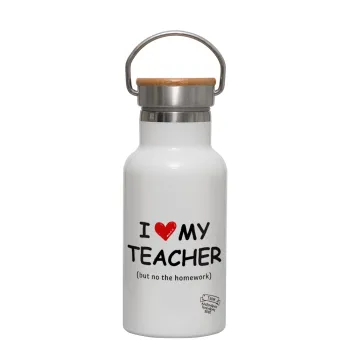 i love my teacher but no the homework, Μεταλλικό παγούρι θερμός (Stainless steel) Λευκό με ξύλινο καπακι (bamboo), διπλού τοιχώματος, 350ml