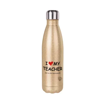 i love my teacher but no the homework, Μεταλλικό παγούρι θερμός Glitter χρυσό (Stainless steel), διπλού τοιχώματος, 500ml