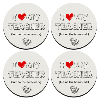 i love my teacher but no the homework outline, SET of 4 round wooden coasters (9cm)