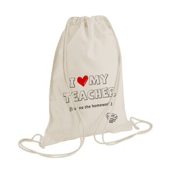 i love my teacher but no the homework outline, Τσάντα πλάτης πουγκί GYMBAG natural (28x40cm)