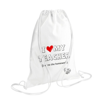 i love my teacher but no the homework outline, Τσάντα πλάτης πουγκί GYMBAG λευκή (28x40cm)
