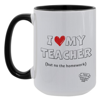 i love my teacher but no the homework outline, Κούπα Mega 15oz, κεραμική Μαύρη, 450ml