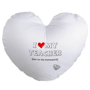 i love my teacher but no the homework outline, Μαξιλάρι καναπέ καρδιά 40x40cm περιέχεται το  γέμισμα