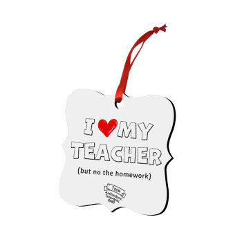 i love my teacher but no the homework outline, Στολίδι Χριστουγεννιάτικο στολίδι polygon ξύλινο 7.5cm