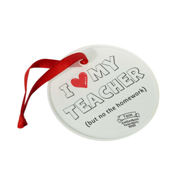 i love my teacher but no the homework outline, Στολίδι Χριστουγεννιάτικο στολίδι γυάλινο 9cm