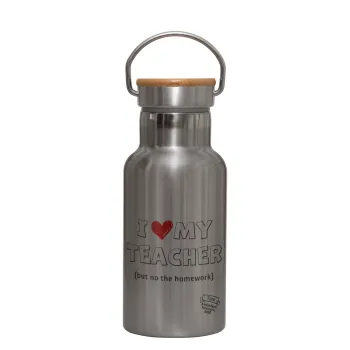 i love my teacher but no the homework outline, Stainless steel metallic thermos flask, silver with a bamboo lid, double-walled, 350ml.