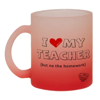 i love my teacher but no the homework outline, Κούπα γυάλινη δίχρωμη με βάση το κόκκινο ματ, 330ml