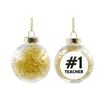 #1 teacher, Χριστουγεννιάτικη μπάλα δένδρου διάφανη με χρυσό γέμισμα 8cm