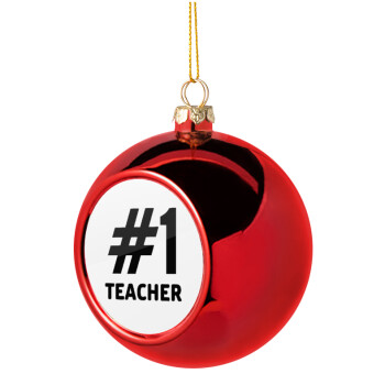 #1 teacher, Χριστουγεννιάτικη μπάλα δένδρου Κόκκινη 8cm