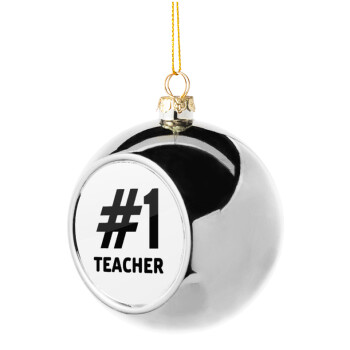 #1 teacher, Χριστουγεννιάτικη μπάλα δένδρου Ασημένια 8cm