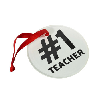 #1 teacher, Χριστουγεννιάτικο στολίδι γυάλινο 9cm