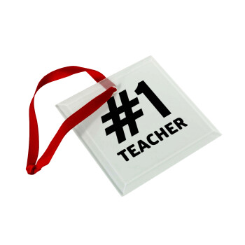 #1 teacher, Christmas ornament, glass square ornament 9x9cm