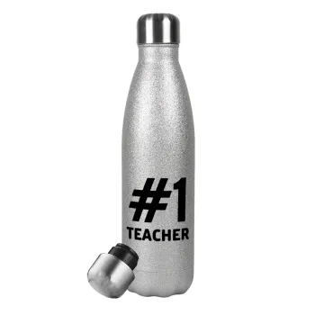 #1 teacher, Metallic Glitter Silver Thermos Flask (Stainless steel), double-walled, 500ml