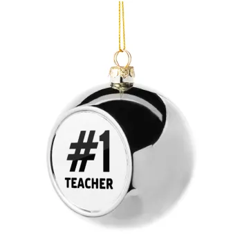 #1 teacher, Silver 8cm Christmas tree ball ornament