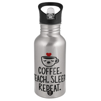 Coffee Teach Sleep Repeat, Παγούρι νερού Ασημένιο με καλαμάκι, ανοξείδωτο ατσάλι 500ml