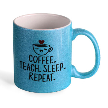 Coffee Teach Sleep Repeat, Κούπα Σιέλ Glitter που γυαλίζει, κεραμική, 330ml