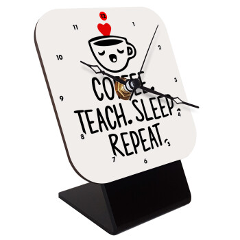 Coffee Teach Sleep Repeat, Quartz Wooden table clock with hands (10cm)