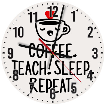 Coffee Teach Sleep Repeat, Ρολόι τοίχου ξύλινο (30cm)