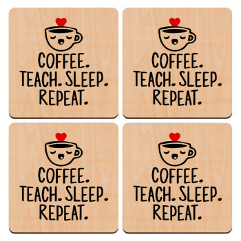 Coffee Teach Sleep Repeat, ΣΕΤ x4 Σουβέρ ξύλινα τετράγωνα plywood (9cm)