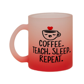 Coffee Teach Sleep Repeat, Κούπα γυάλινη δίχρωμη με βάση το κόκκινο ματ, 330ml