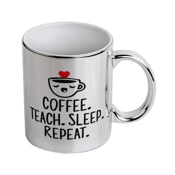 Coffee Teach Sleep Repeat, Κούπα κεραμική, ασημένια καθρέπτης, 330ml