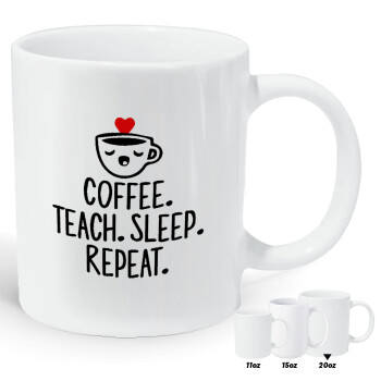 Coffee Teach Sleep Repeat, Κούπα Giga, κεραμική, 590ml