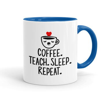 Coffee Teach Sleep Repeat, Mug colored blue, ceramic, 330ml