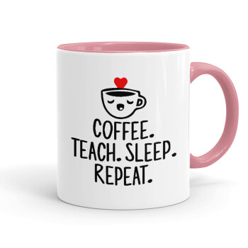 Coffee Teach Sleep Repeat, Mug colored pink, ceramic, 330ml