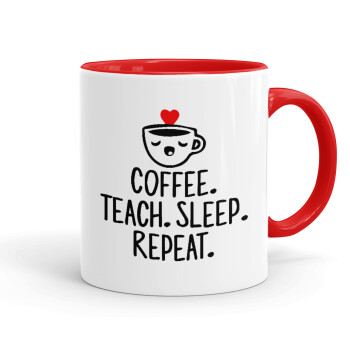 Coffee Teach Sleep Repeat, Κούπα χρωματιστή κόκκινη, κεραμική, 330ml