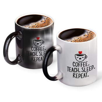 Coffee Teach Sleep Repeat, Color changing magic Mug, ceramic, 330ml when adding hot liquid inside, the black colour desappears (1 pcs)