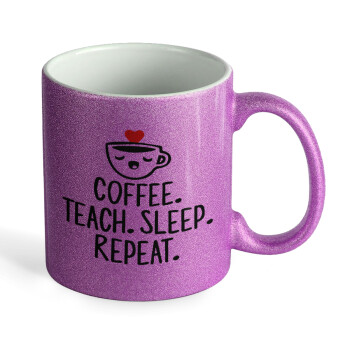 Coffee Teach Sleep Repeat, Κούπα Μωβ Glitter που γυαλίζει, κεραμική, 330ml