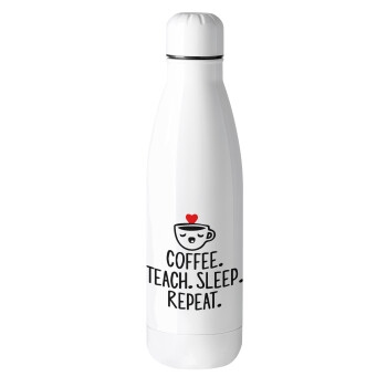 Coffee Teach Sleep Repeat, Μεταλλικό παγούρι θερμός (Stainless steel), 500ml