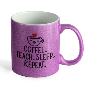 Coffee Teach Sleep Repeat, Κούπα Μωβ Glitter που γυαλίζει, κεραμική, 330ml