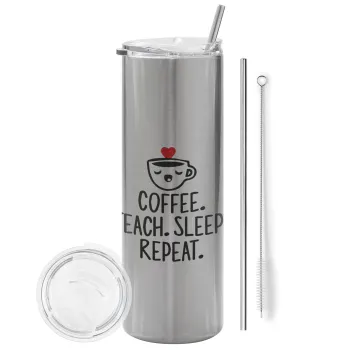 Coffee Teach Sleep Repeat, Tumbler stainless steel Silver 600ml, with metal straw & cleaning brush