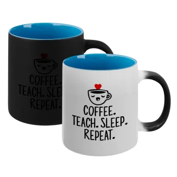 Coffee Teach Sleep Repeat, Κούπα Μαγική εσωτερικό μπλε, κεραμική 330ml που αλλάζει χρώμα με το ζεστό ρόφημα