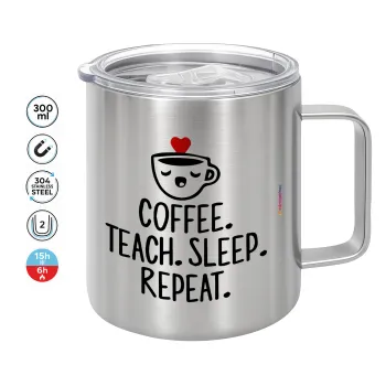 Coffee Teach Sleep Repeat, Mug Stainless steel double wall 300ml